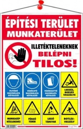 Információs tábla, 35x25 cm, "Építési terület!"