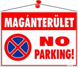 Információs tábla, 35x25 cm, "Magánterület No parking!"